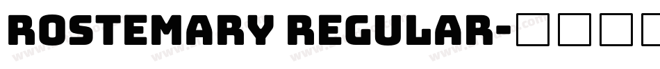 Rostemary Regular字体转换